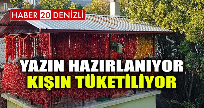 Yazın Hazırlanıyor Kışın Tüketiliyor