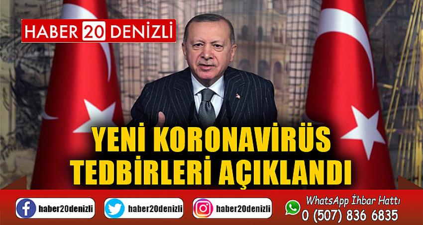 Yeni korona virüs tedbirleri açıklandı