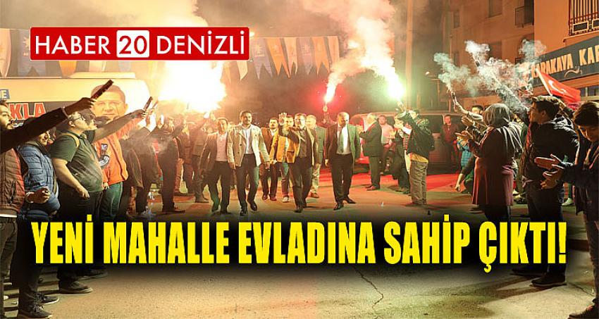 YENİ MAHALLE EVLADINA SAHİP ÇIKTI!