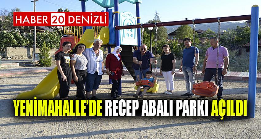 Yenimahalle’de Recep Abalı Parkı açıldı