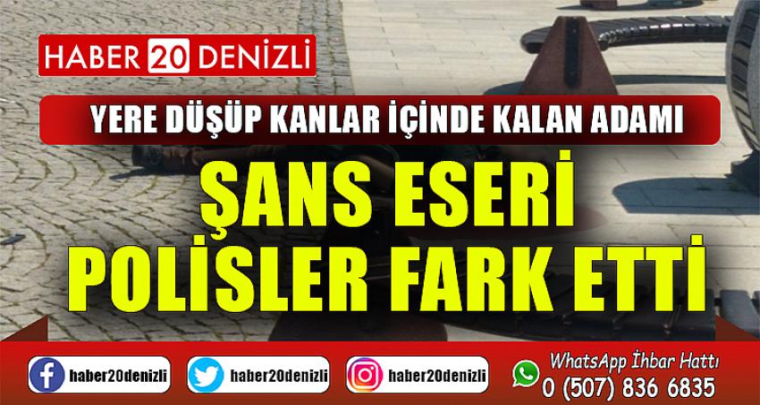 Yere düşüp kanlar içinde kalan adamı şans eseri polisler fark etti