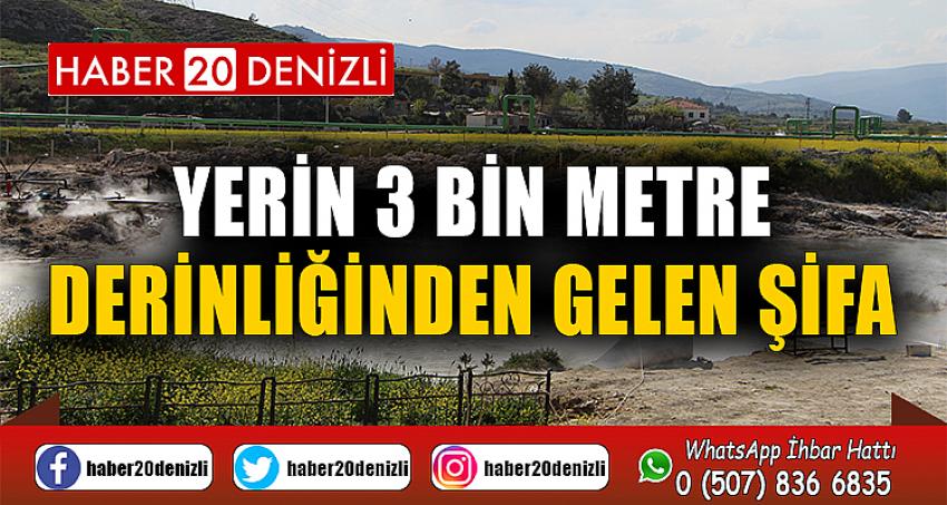 Yerin 3 bin metre derinliğinden gelen şifa