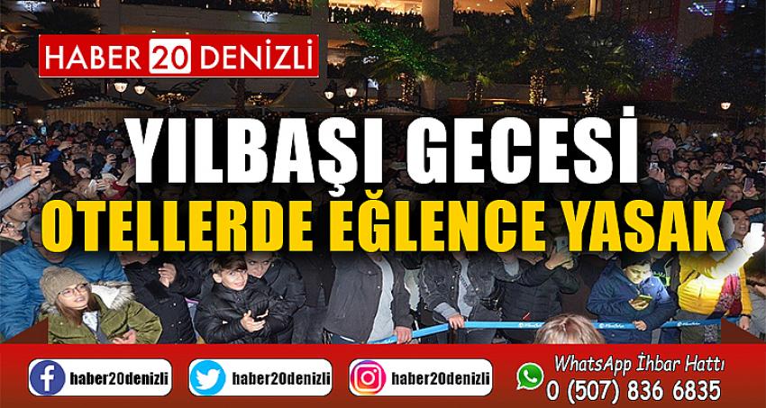 Yılbaşı gecesi otellerde eğlence yasak