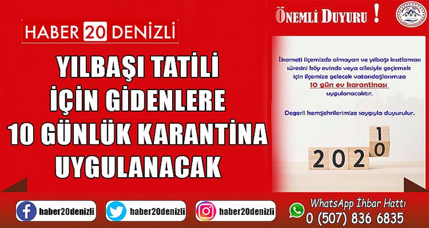 Yılbaşı tatili için gidenlere 10 günlük karantina uygulanacak