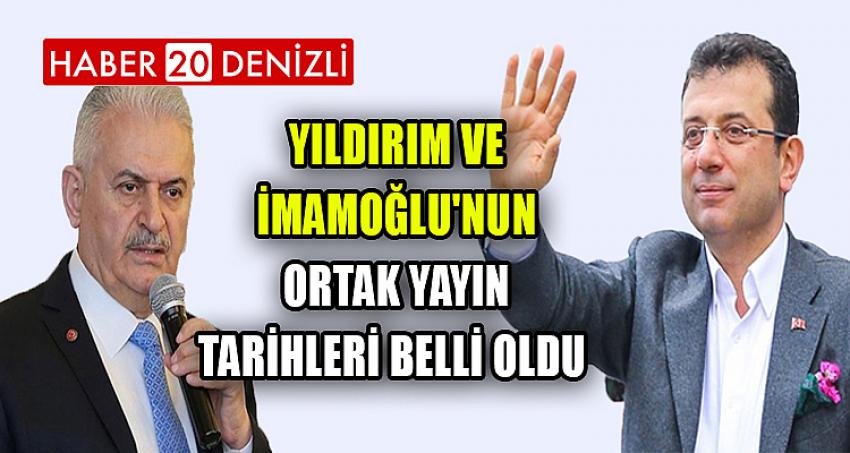 YILDIRIM VE İMAMOĞLU'NUN ORTAK YAYIN TARİHLERİ BELLİ OLDU