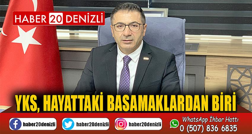 YKS, HAYATTAKİ BASAMAKLARDAN BİRİ