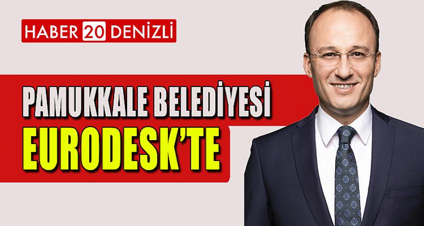 PAMUKKALE BELEDİYESİ EURODESK’TE