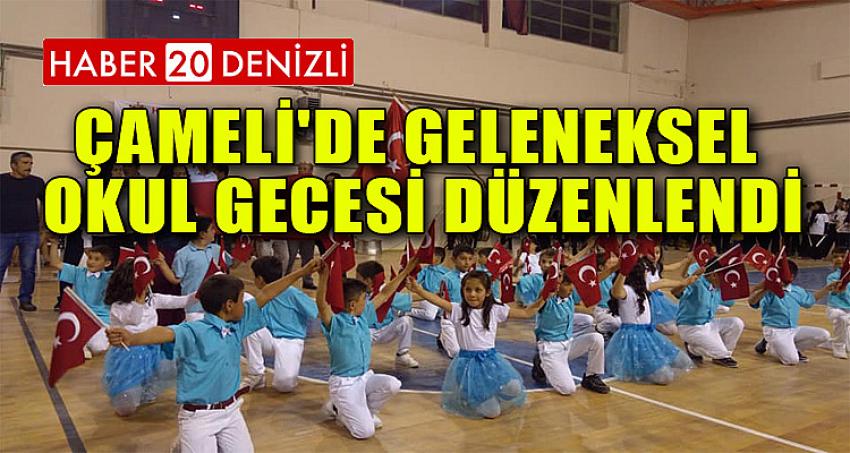 Çameli'de Geleneksel Okul Gecesi Düzenlendi