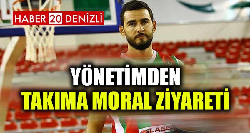 YÖNETİMDEN TAKIMA MORAL ZİYARETİ