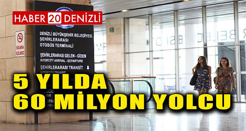 5 yılda 60 milyon yolcu