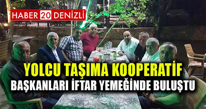 Yolcu Taşıma Kooperatif Başkanları İftar Yemeğinde Buluştu