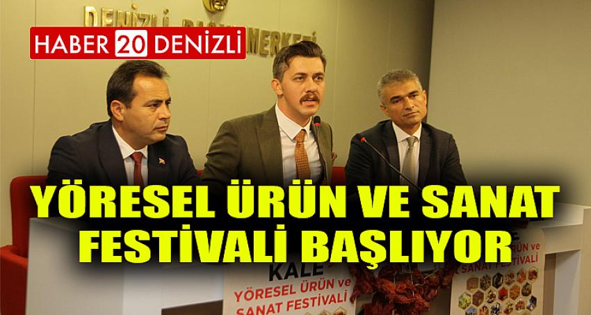 YÖRESEL ÜRÜN VE SANAT FESTİVALİ BAŞLIYOR