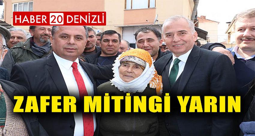 ZAFER MİTİNGİ YARIN