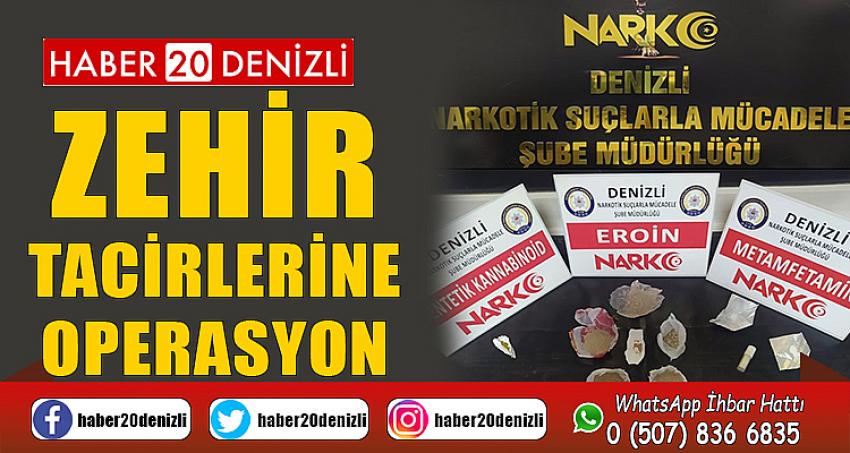 Zehir tacirlerine operasyon