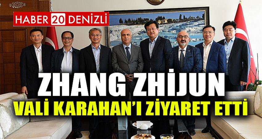 Zhang Zhıjun Vali Karahan’ı Ziyaret Etti