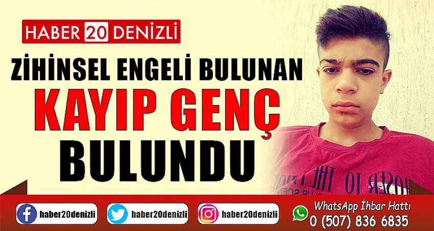 Zihinsel engeli bulunan kayıp genç bulundu