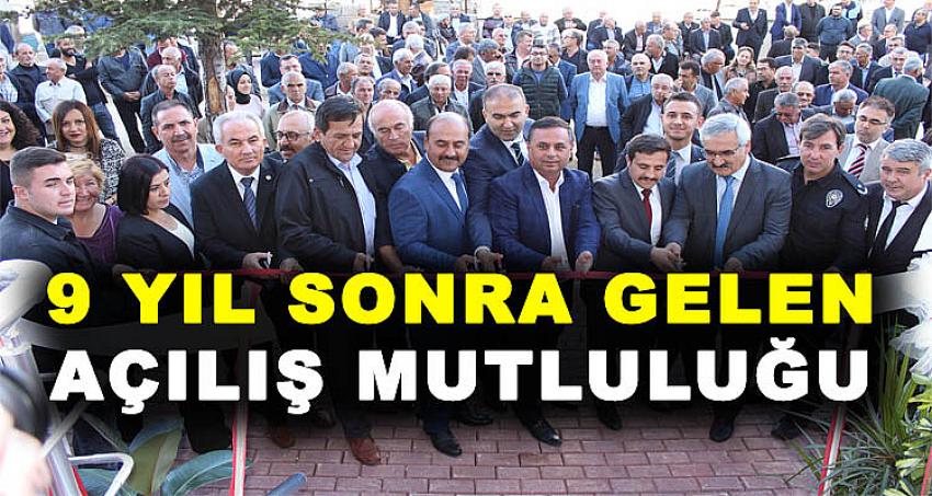 9 YIL SONRA GELEN AÇILIŞ MUTLULUĞU