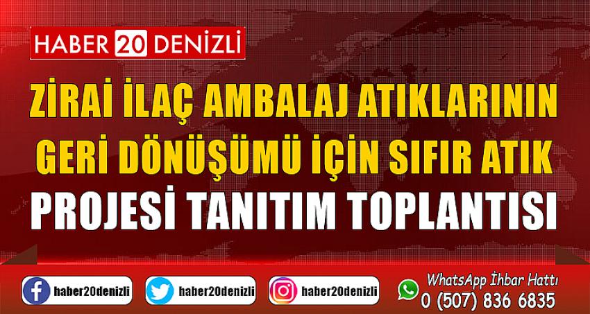 Zirai İlaç Ambalaj Atıklarının Geri Dönüşümü için Sıfır Atık Projesi tanıtım toplantısı