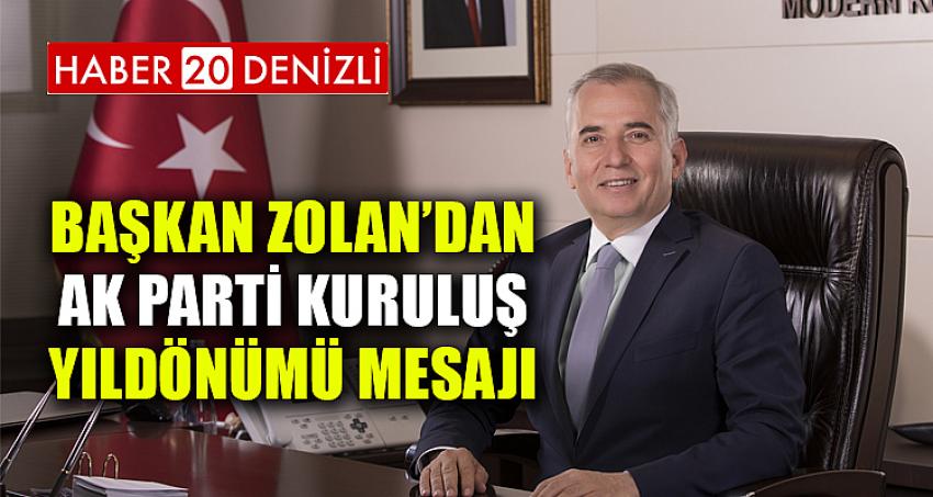 Başkan Osman Zolan’dan AK Parti kuruluş yıldönümü mesajı