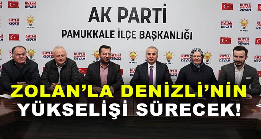 ZOLAN’LA DENİZLİ’NİN YÜKSELİŞİ SÜRECEK!