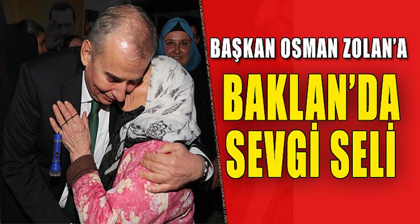 BAŞKAN OSMAN ZOLAN'A BAKLAN'DA SEVGİ SELİ