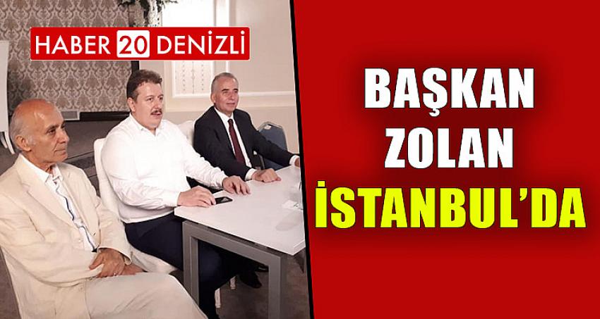 BAŞKAN ZOLAN İSTANBUL'DA