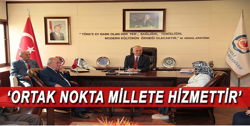 'ORTAK NOKTA MİLLETE HİZMETTİR'