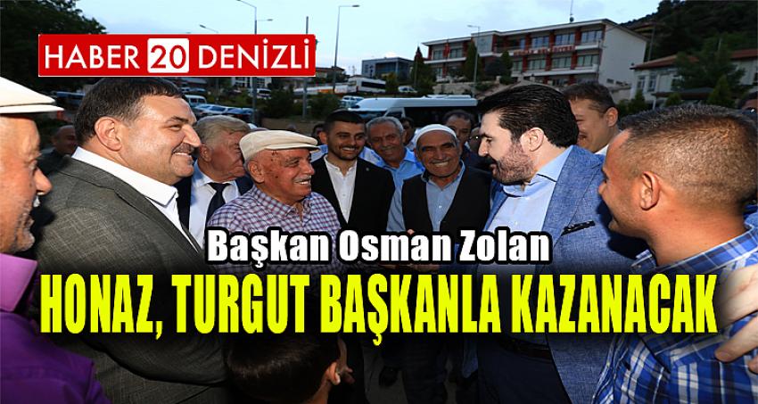 "HONAZ, TURGUT BAŞKANLA KAZANACAK"