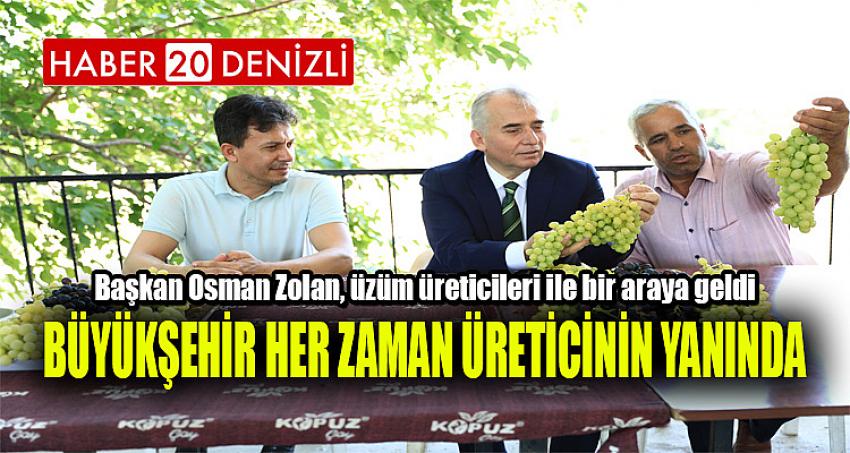 Büyükşehir her zaman üreticinin yanında