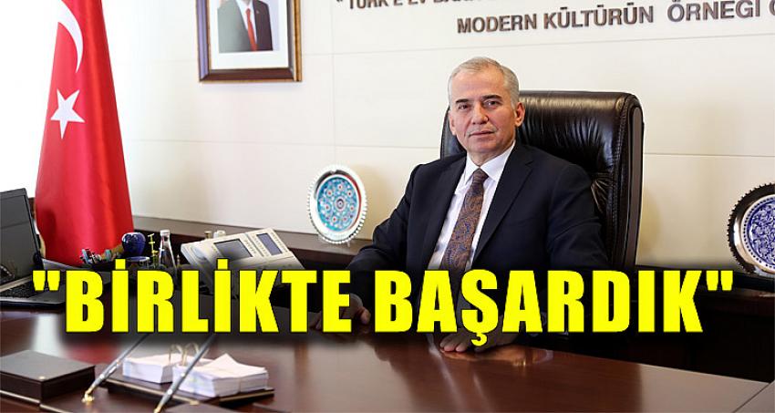 "BİRLİKTE BAŞARDIK"