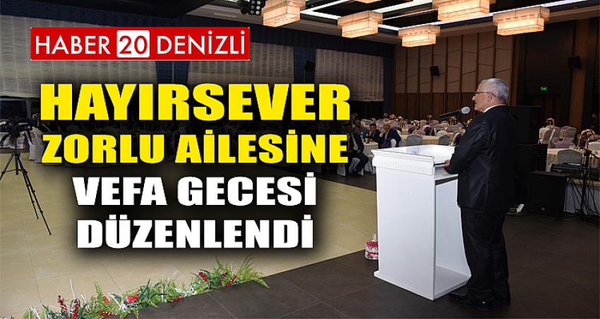 Hayırsever Zorlu Ailesine Vefa Gecesi Düzenlendi